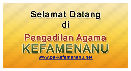 Selamat datang di Pengadilan Agama Kefamenanu